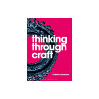 Bloomsbury Publishing PLC Thinking through Craft (häftad, eng)