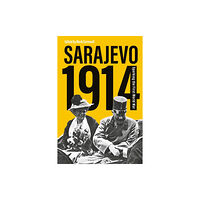 Bloomsbury Publishing PLC Sarajevo 1914 (häftad, eng)