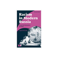 Bloomsbury Publishing PLC Racism in Modern Russia (häftad, eng)