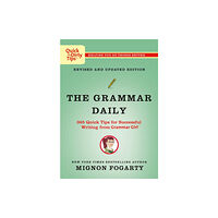 St. Martin's Publishing Group The Grammar Daily: 365 Quick Tips for Successful Writing from Grammar Girl (häftad, eng)