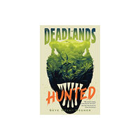 Square Fish The Deadlands: Hunted (häftad, eng)