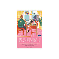 Bloomsbury Publishing PLC Interiors in the Era of Covid-19 (häftad, eng)