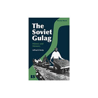 Bloomsbury Publishing PLC The Soviet Gulag (häftad, eng)