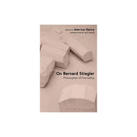 Bloomsbury Publishing PLC On Bernard Stiegler (inbunden, eng)