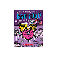 Scholastic US Bad Food: Live and Let Fry (häftad, eng)