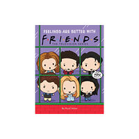 Scholastic US Friends Picture Book #3: Feelings are Better With Friends (inbunden, eng)