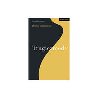 Bloomsbury Publishing PLC Tragicomedy (inbunden, eng)