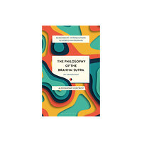 Bloomsbury Publishing PLC The Philosophy of the Brahma-sutra (häftad, eng)