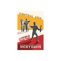 Bloomsbury Publishing PLC Central Asia in World War Two (häftad, eng)