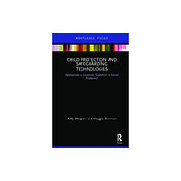 Taylor & francis ltd Child Protection and Safeguarding Technologies (inbunden, eng)