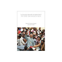Bloomsbury Publishing PLC A Cultural History of Democracy in the Modern Age (häftad, eng)