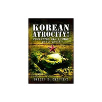 Pen & Sword Books Ltd Korean Atrocity! (häftad, eng)