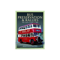 Pen & Sword Books Ltd Bus Preservation and Rallies (inbunden, eng)