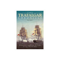 Pen & Sword Books Ltd The Trafalgar Chronicle (häftad, eng)