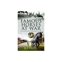 Pen & Sword Books Ltd Famous Horses at War (inbunden, eng)