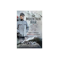 Pen & Sword Books Ltd The Mountain War (inbunden, eng)