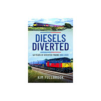 Pen & Sword Books Ltd Diesels Diverted (inbunden, eng)