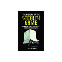 Pen & Sword Books Ltd The History of the Stealth Game (inbunden, eng)