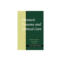 Springer-Verlag New York Inc. Thoracic Trauma and Critical Care (inbunden, eng)