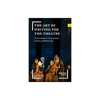 Bloomsbury Publishing PLC The Art of Writing for the Theatre (häftad, eng)