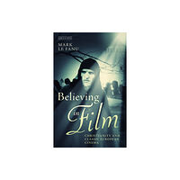 Bloomsbury Publishing PLC Believing in Film (häftad, eng)