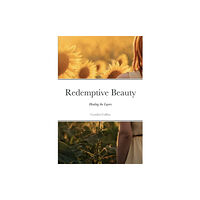 Lulu.com Redemptive Beauty - Healing the Layers (häftad, eng)