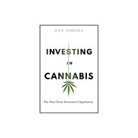 John Wiley & Sons Inc Investing in Cannabis (häftad, eng)