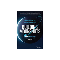 John Wiley & Sons Inc Building Moonshots (inbunden, eng)