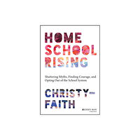 John Wiley & Sons Inc Homeschool Rising (häftad, eng)