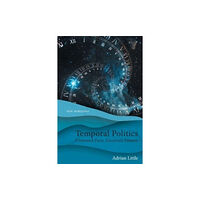 Edinburgh university press Temporal Politics (häftad, eng)