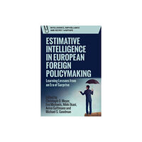 Edinburgh university press Estimative Intelligence in European Foreign Policymaking (inbunden, eng)