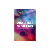 Edinburgh university press Visceral Screens (häftad, eng)