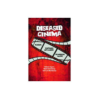 Edinburgh university press Diseased Cinema (häftad, eng)