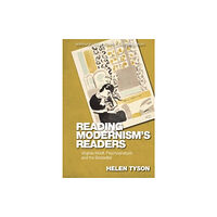 Edinburgh university press Reading Modernism's Readers (inbunden, eng)