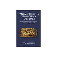 Edinburgh university press Fantastic Fauna from China to Crimea (inbunden, eng)