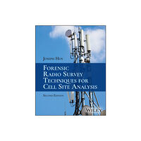 John Wiley & Sons Inc Forensic Radio Survey Techniques for Cell Site Analysis (inbunden, eng)