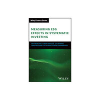 John Wiley & Sons Inc Measuring ESG Effects in Systematic Investing (inbunden, eng)