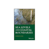 John Wiley & Sons Inc Sea Levels and Coastal Boundaries (inbunden, eng)