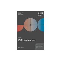 Bloomsbury Publishing PLC Core EU Legislation 2020-21 (häftad, eng)