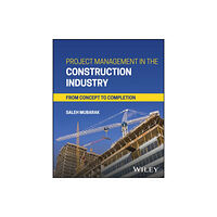 John Wiley & Sons Inc Project Management in the Construction Industry (inbunden, eng)