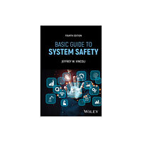 John Wiley & Sons Inc Basic Guide to System Safety (inbunden, eng)