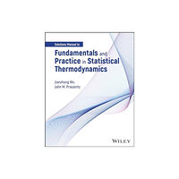 John Wiley & Sons Inc Fundamentals and Practice in Statistical Thermodynamics, Solutions Manual (häftad, eng)