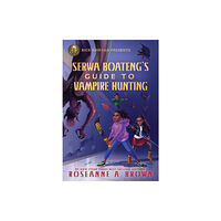 Hyperion Rick Riordan Presents: Serwa Boateng's Guide to Vampire Hunting (häftad, eng)