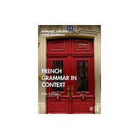 Taylor & francis ltd French Grammar in Context (häftad, fre)