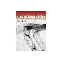 Pearson Education Limited Crime and Society in Britain (häftad, eng)