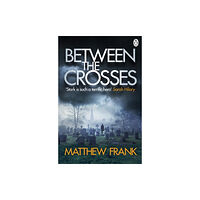 Penguin books ltd Between the Crosses (häftad, eng)