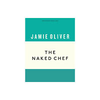 Penguin books ltd The Naked Chef (inbunden, eng)