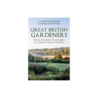 Amberley Publishing Great British Gardeners (häftad, eng)