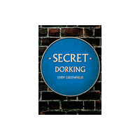 Amberley Publishing Secret Dorking (häftad, eng)