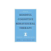 John Murray Press Mindful Cognitive Behavioural Therapy (häftad, eng)